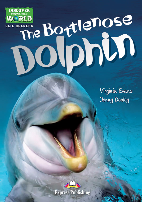 CLIL Readers - The Bottlenose Dolphin