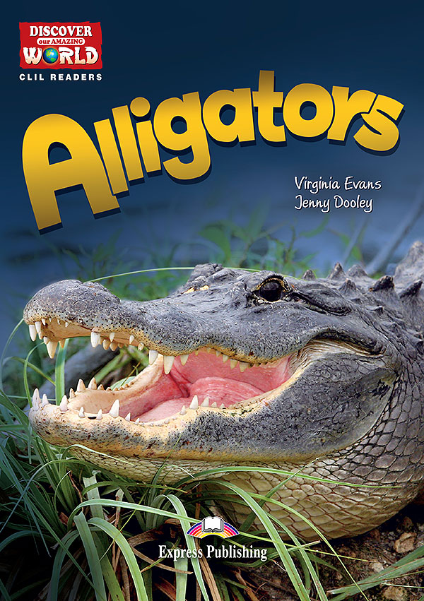 CLIL Readers - Alligators