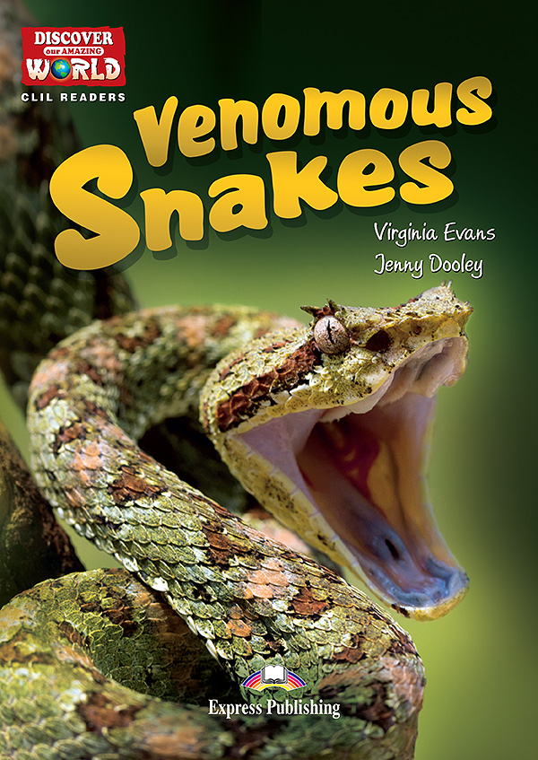 CLIL Readers - Venomous Snakes