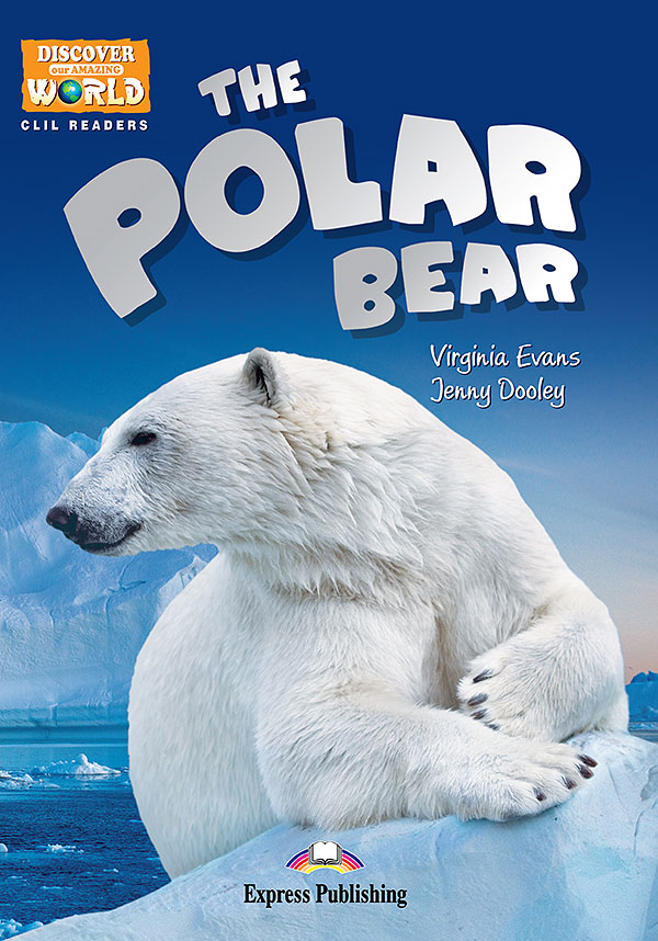 CLIL Readers - The Polar Bear
