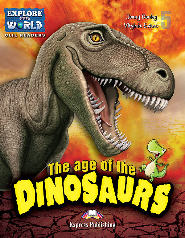 CLIL Readers - The Age of the Dinosaurs